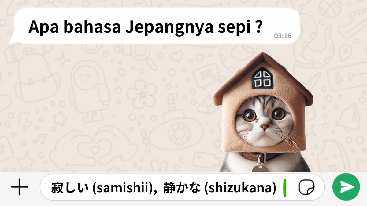 Apa bahasa Jepangnya sepi